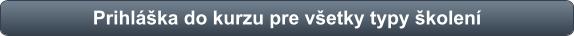 Prihl�ka do kurzu pre v�etky typy �kolen�